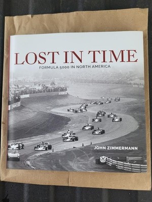 Scarce Racing Book, Lost in Time Formular 5000 in North America John Zimmermann.