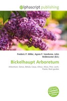 Frederic P. Miller (U. A.) | Bickelhaupt Arboretum | Taschenbuch | Englisch