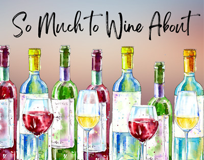 So Much To Wine About Sign or Plaques