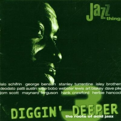 Diggin' deeper-The Roots of Acid Jazz (1998) - CD - 3:Lalo Schifrin, George B...