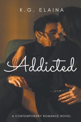 K. G. Elaina | Addicted | Taschenbuch | Englisch (2020) | EAN 9781393805953