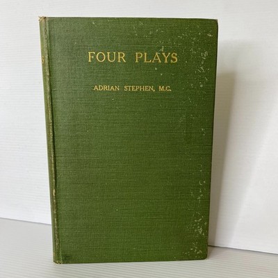 Four Plays by Adrian Consett Stephen M.C....