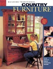 Building Traditional Country Furniture by Popular Woodworking: Used