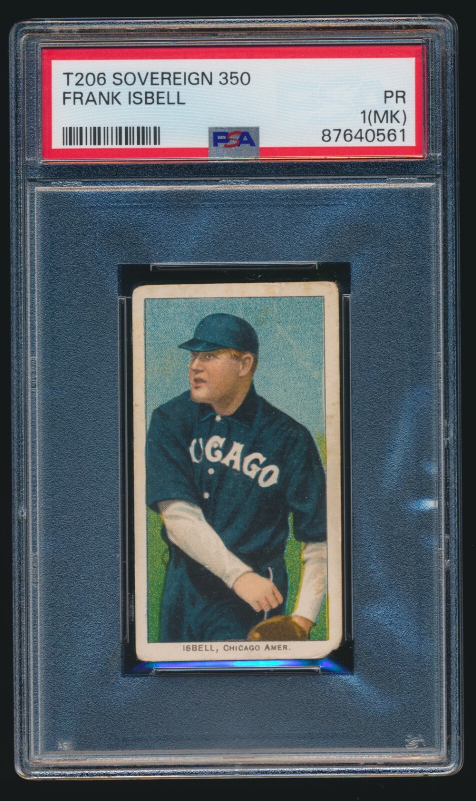 1909-11 T206 Frank Isbell 350 Sovereign Chicago White Sox PSA 1(MK) CENTERED
