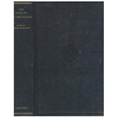 The Poems of A. E. Housman (|c OET |t Oxford English Texts), Housman, A. E., Ver