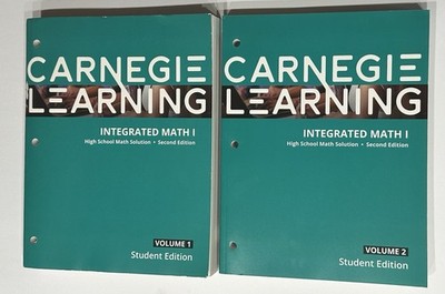 Carnegie Learning Integrated Math  I High  School Math Solution Vol 1 & 2, NEW