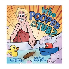 Who Pooped in the Tub?