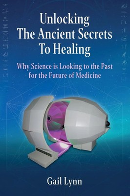 Gail Lynn | Unlocking the Ancient Secrets to Healing | Taschenbuch | Englisch