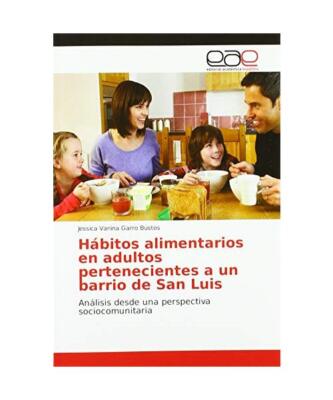 Hábitos alimentarios en adultos pertenecientes a un barrio de San Luis: Anális