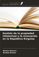 Roman Omorov (U. A.) | GestióN De La Propiedad Intelectual Y La InnovacióN En...