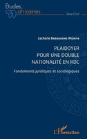 Zacharie Bababaswe Wishiya | Plaidoyer Pour Une Double Nationalité En Rdc | Buch