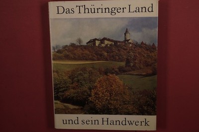 401961 Ernst Schäfer DAS THÜRINGER LAND Verlag der Nation und sein Handwerk HC
