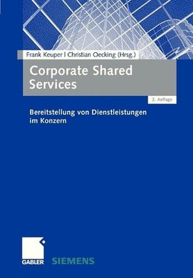 Corporate Shared Services: Bereitstellung von Dienstleistungen im Konzern by Fra