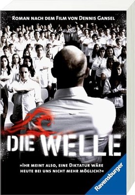 Die Welle: Der Roman nach dem Film v..., Gansel, Dennis