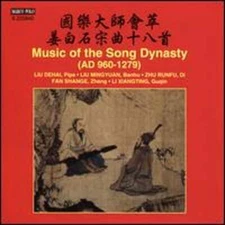 Music of the Song Dynasty (AD 960-1279) by Liu Dehai Liu Mingyuan: New
