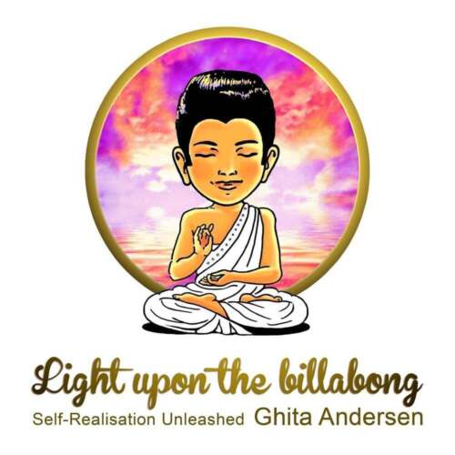 Light upon the billabong: Self-Realisation Unleashed by Ghita Andersen (anglais) - Photo 1 sur 1