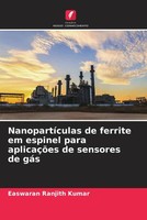 Easwaran Ranjith Kumar | NanopartíCulas De Ferrite Em Espinel Para AplicaçõEs...