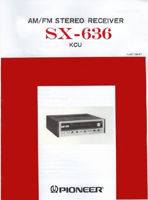 Pioneer SX-636 Receiver Service Manual (in Color) - Comb-Binded