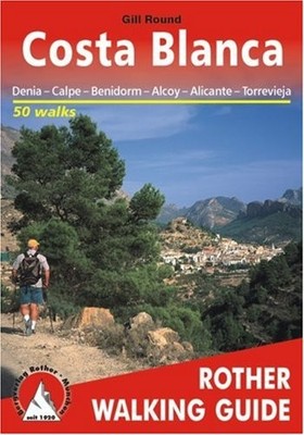 Costa Blanca - Denia, Calpe, Benidorm, Alcoy, Alicante, Torrevie