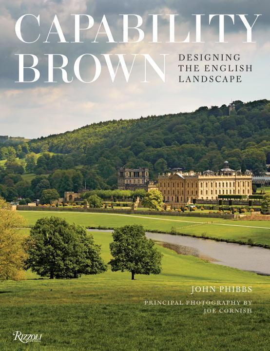 Capability Brown: Designing The English Landscape | John Phibbs | Buch