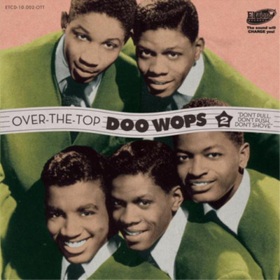 Various Artists Over the Top Doo Wops - Volume 2 (CD) Album