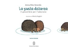 Libro Nuovo - Verardo Anna Rita - La Giusta Distanza. Il Giocolibro Per L'adozio