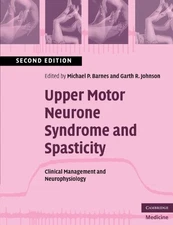 Upper Motor Neurone Syndrome and Spasticity: Clinical Ma... Paperback / softback