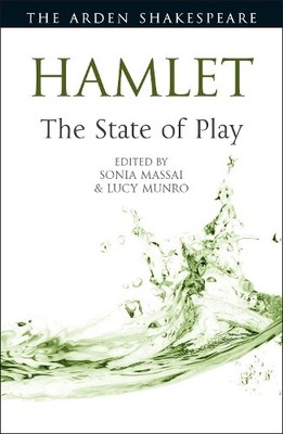 Hamlet: The State of Play - 9781350117723