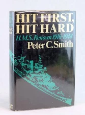 Peter Smith 1979 Hit First Hit Hard HMS Renown 1916-48 Royal Navy Battlecruiser