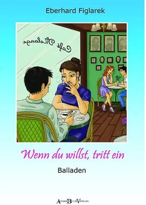 Wenn du willst, tritt ein