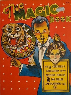 THE MAGIC BOOK: A CONJURER'S COLLECTION OF DAZZLING By Karl Fulves **Excellent**
