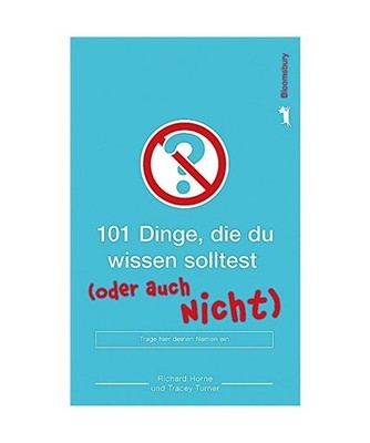 101 Dinge, die du wissen solltest ... [oder auch nicht], Richard Horne