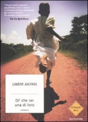 Von Dass Du Einer Von Ihnen Uwem Akpan Mondadori 2009