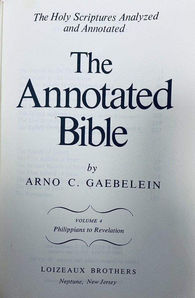 THE ANNOTATED BIBLE ARNO GAEBELEIN 4 VOL SET LOIZEAUX BROTHERS NICE