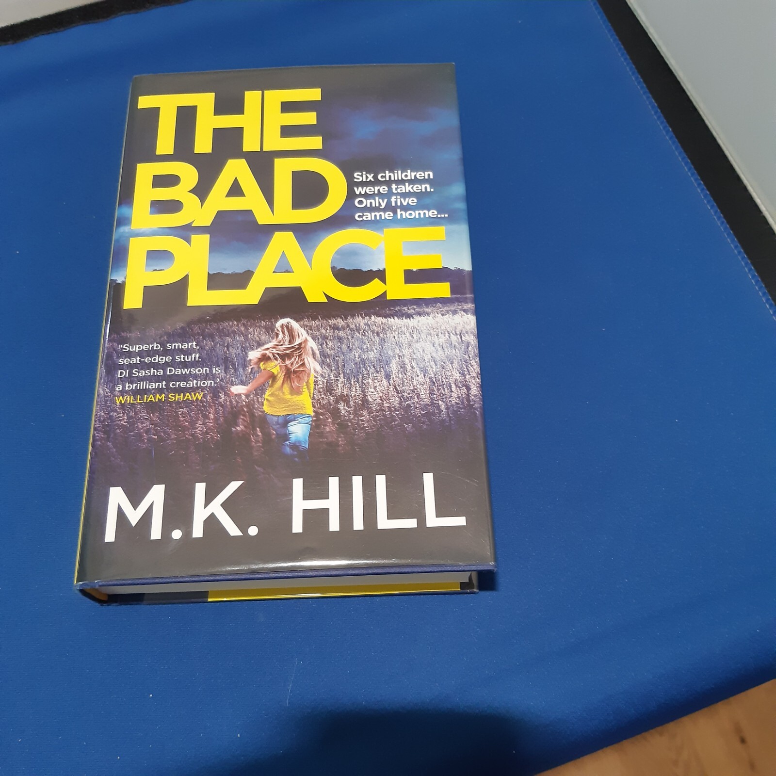 M K HILL: THE BAD PLACE: SIGNED  FIRST EDITION FIRST PRINT:PRISTINE