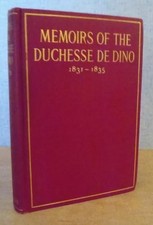 MEMOIRS OF THE DUCHESSE de DINO (Tallyrand) 1831-35  LONDON DIPLOMACY Illustratd