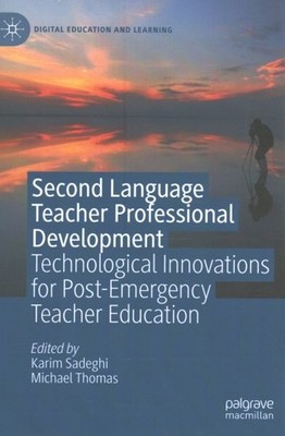 Second Language Teacher Professional Development : Technological Innovations ...
