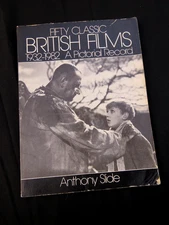 Fifty Classic British Films 1932-1982 SIGNED Anthony Slide 1985 Paperback Dover