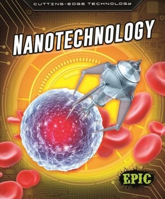 Nanotechnology by Betsy Rathburn HARDBACK 9781644872871