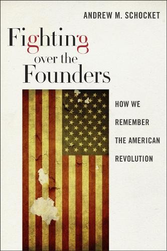 Fighting Over the Founders - 9781479884100