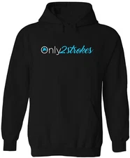 ONLY 2 STROKES MOTOCROSS HOODIE SWEATSHIRT DIRT BIKE KAWASAKI HONDA SUZUKI BRAAP