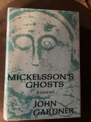 Mickelsson's Ghosts by John Gardner (1982, Hardcover 1st Edition)