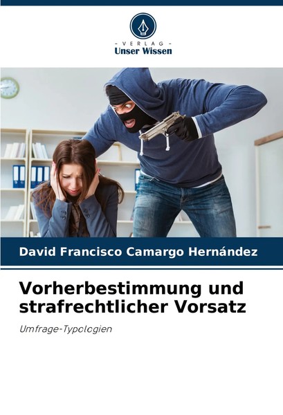 David Francisco Camargo HernáNdez | Vorherbestimmung Und Strafrechtlicher...-image