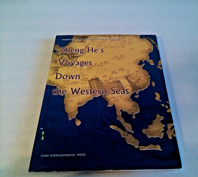 Zheng He's Voyages Down the Western Seas by Information Office of China