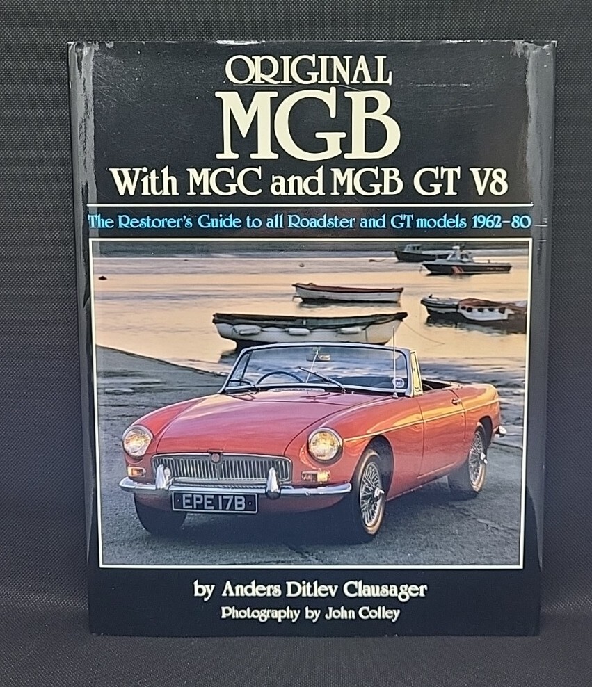 Original MGB with MGC & MGB GT V8 - Clausager, A: 1996 HB ISBN; 1870979486
