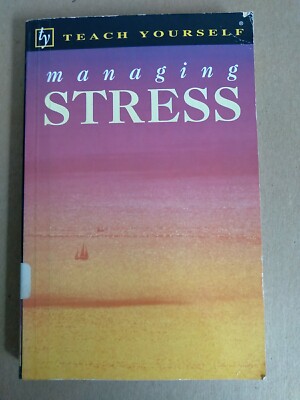 Teach Yourself Ser.: Teach Yourself Managing Stress by Olga Gregson and Terry...
