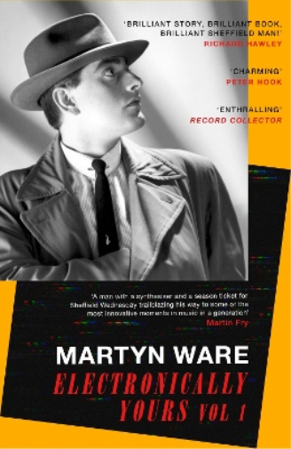 Martyn Ware Electronically Yours (Tascabile)