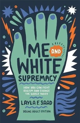 Layla Saad | Me and White Supremacy (YA Edition) | Taschenbuch | Englisch (2022)