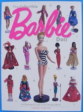 The Collectible Barbie Doll Hardcover Book An Illustrated Guide to Her Dreamy