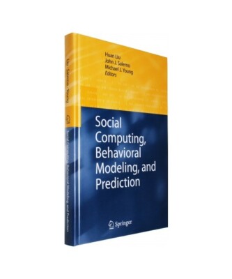 Social Computing, Behavioral Modeling, and Prediction